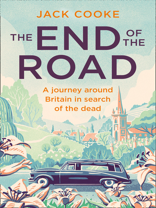 Title details for The End of the Road by Jack Cooke - Available